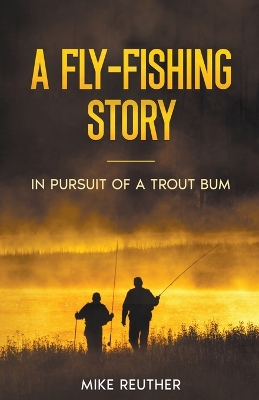 Book cover for A Fly-Fishing Story