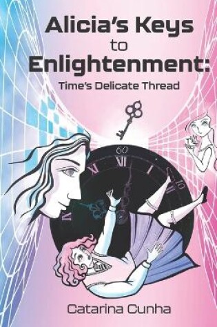 Cover of Alicia's Keys to Enlightenment