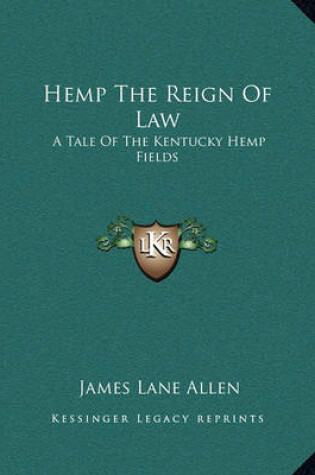 Cover of Hemp the Reign of Law