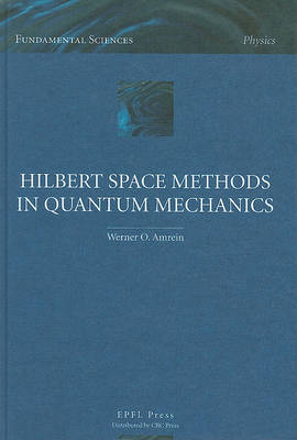 Book cover for Hilbert Space Methods in Quantum Mechanics