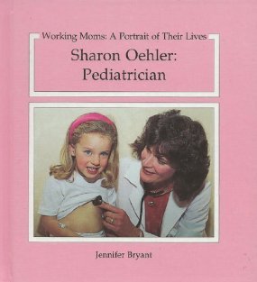 Book cover for Sharon Oehler, Pediatrician