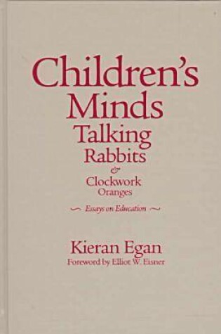Cover of Children's Minds, Talking Rabbits and Clockwork Oranges