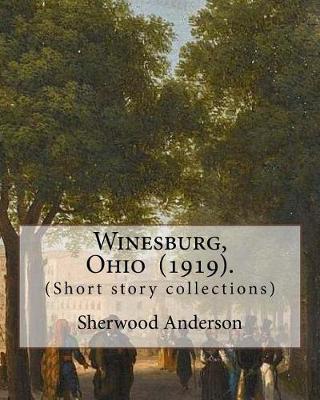 Book cover for Winesburg, Ohio (1919). By