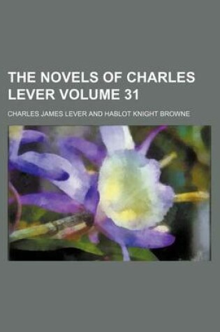 Cover of The Novels of Charles Lever Volume 31