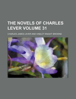 Book cover for The Novels of Charles Lever Volume 31