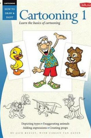 Cover of Cartooning: Cartooning: Book 1