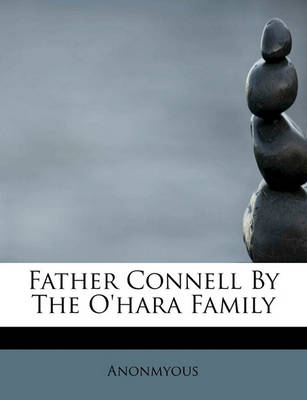 Book cover for Father Connell by the O'Hara Family