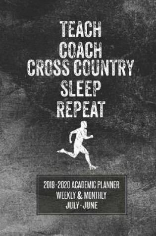 Cover of Teach Coach Cross Country Sleep Repeat