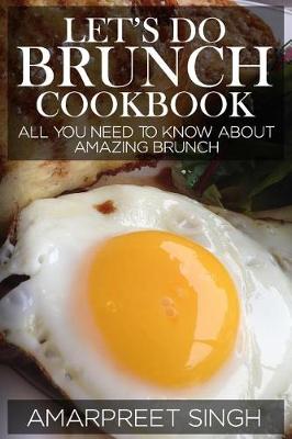 Book cover for Let's Do Brunch Cookbook - Become a brunch expert with amazing brunch recipes