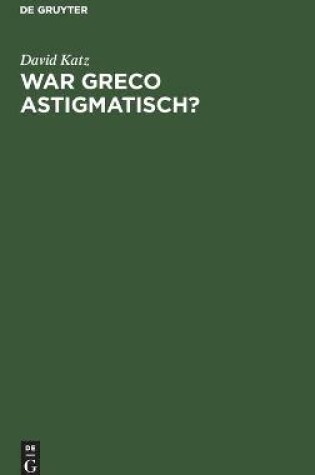 Cover of War Greco Astigmatisch?