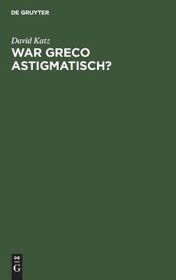 Book cover for War Greco Astigmatisch?
