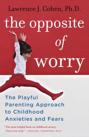 Book cover for The Opposite of Worry