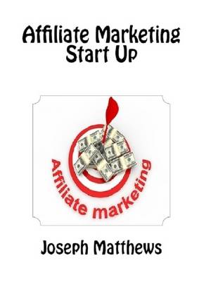 Book cover for Affiliate Marketing Start Up