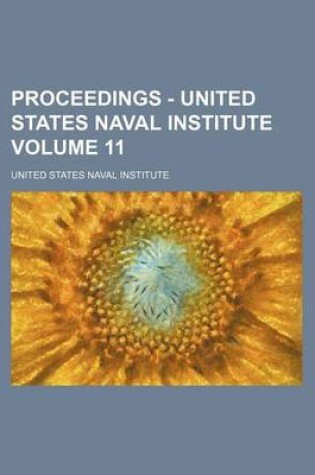 Cover of Proceedings - United States Naval Institute Volume 11