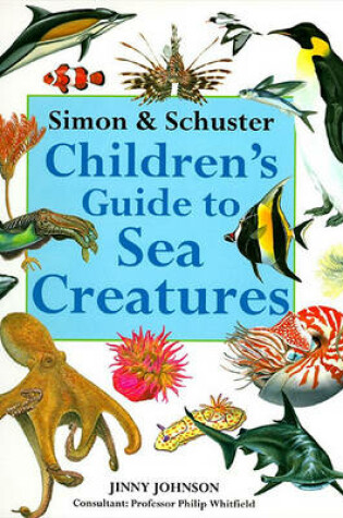 Cover of Simon & Schuster Children's Guide to Sea Creatures