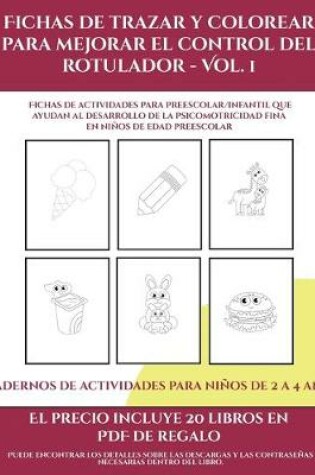 Cover of Cuadernos de actividades para niños de 2 a 4 años (Fichas de trazar y colorear para mejorar el control del rotulador - Vol 1)