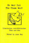 Book cover for No War But the Class War!