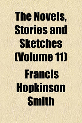 Book cover for Novels, Stories and Sketches (Volume 11)