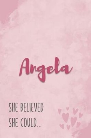 Cover of Angela She Believe She Could