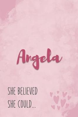 Book cover for Angela She Believe She Could