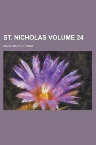 Cover of St. Nicholas Volume 24