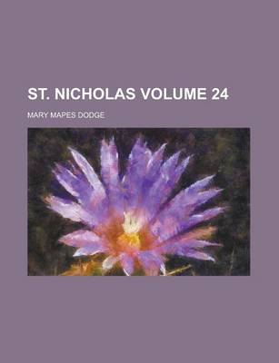 Book cover for St. Nicholas Volume 24