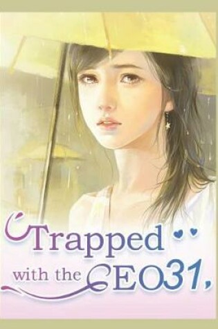 Cover of Trapped with the CEO 31
