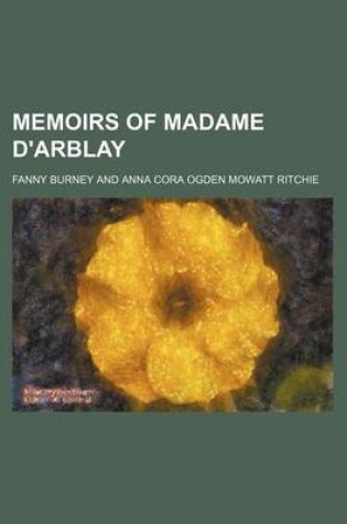 Cover of Memoirs of Madame D'Arblay