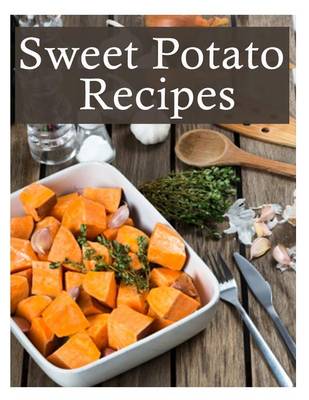 Book cover for Sweet Potato Recipes