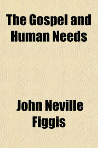 Cover of The Gospel and Human Needs