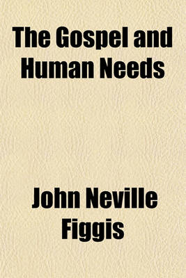 Book cover for The Gospel and Human Needs