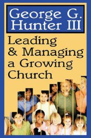 Cover of Leading and Managing a Growing Church