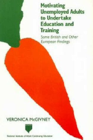 Cover of Motivating Unemployed Adults to Undertake Education and Training