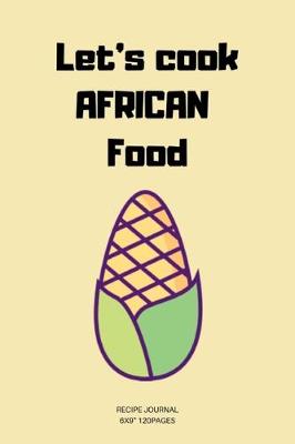 Book cover for Let's cook AFRICAN Food