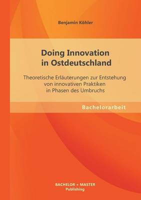 Book cover for Doing Innovation in Ostdeutschland