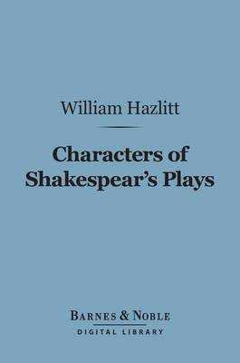Book cover for Characters of Shakespear's Plays (Barnes & Noble Digital Library)
