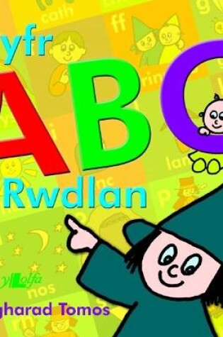 Cover of Cyfres Darllen Mewn Dim: Llyfr ABC Rwdlan