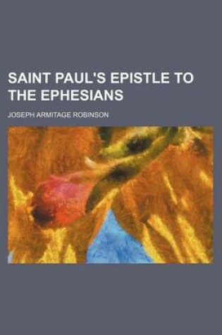 Cover of Saint Paul's Epistle to the Ephesians