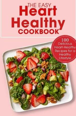 Cover of The Easy Heart Healthy Cookbook