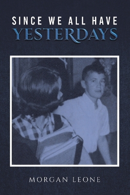 Book cover for Since We All Have Yesterdays