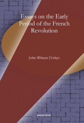 Book cover for Essays on the Early Period of the French Revolution