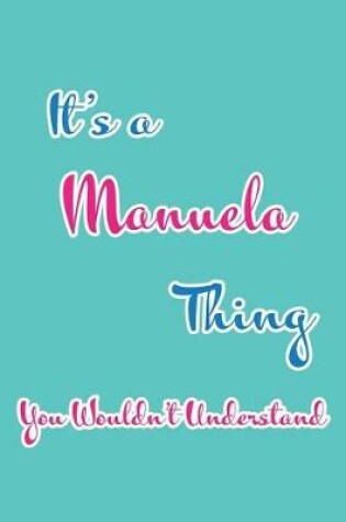 Cover of It's a Manuela Thing You Wouldn't Understand