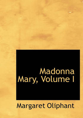 Book cover for Madonna Mary, Volume I