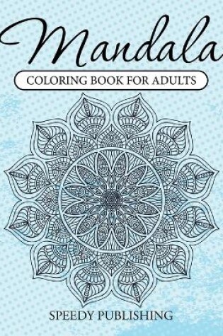 Cover of Mandala Coloring Book For Adults