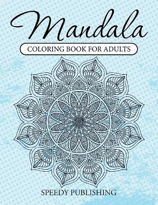 Book cover for Mandala Coloring Book For Adults