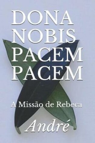 Cover of Dona Nobis Pacem Pacem