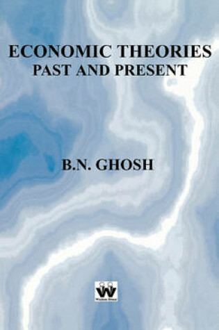 Cover of Economic Theories Past and Present