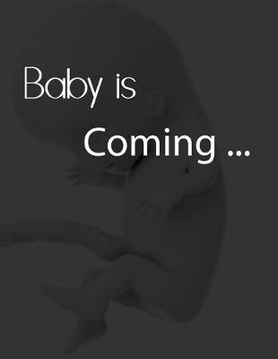 Book cover for Baby Is Coming