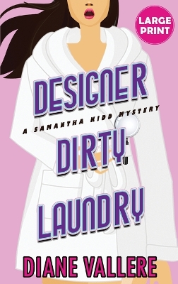 Cover of Designer Dirty Laundry (Large Print Edition)