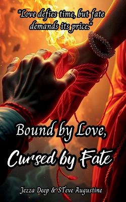 Cover of Bound by Love, Cursed by Fate